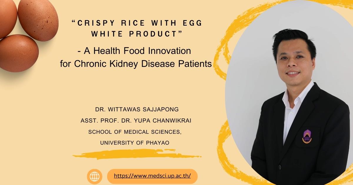 “Crispy Rice with Egg White Product” - A Health Food Innovation for Chronic Kidney Disease Patients